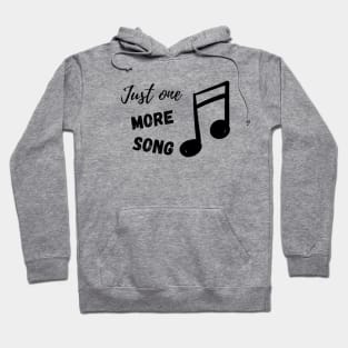 Just one more Song Hoodie